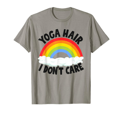 Yoga Hair I Dont Care Rainbow Yoga T-Shirt - Unique Graphic Men Women - T-Shirt, Sweatshirt, Hoodie