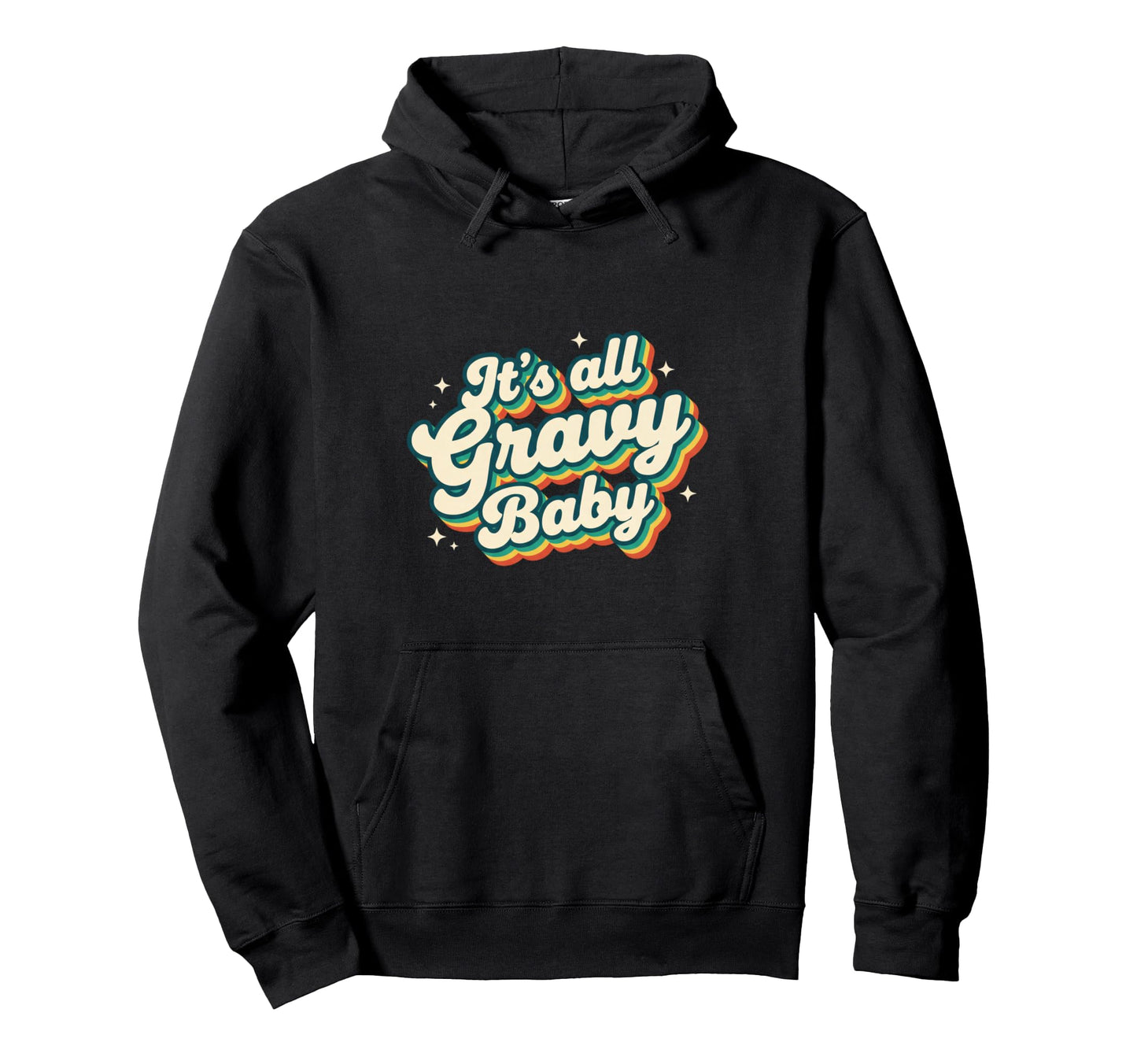 Its All Gravy Rainbow Pride Lgbtq Gay Ally Hoodie - Novelty Apparel Unisex - T-Shirt, Sweatshirt, Hoodie
