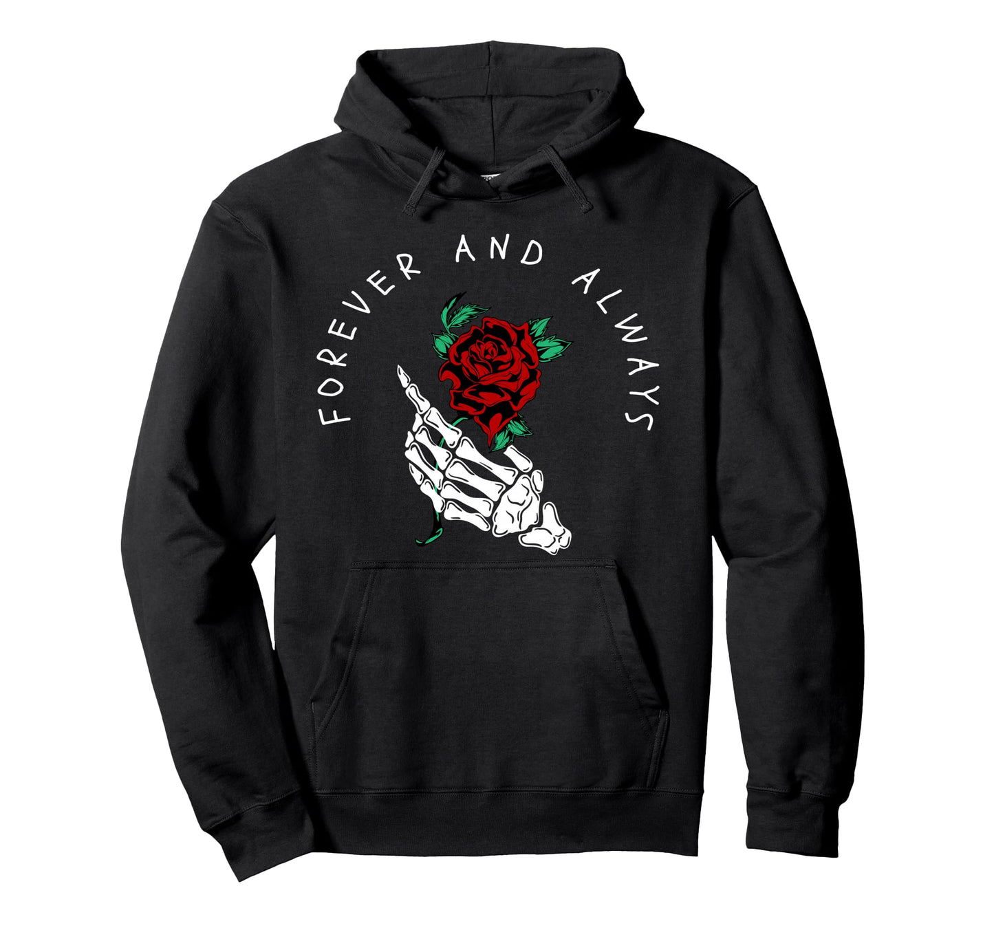 Forever And Always Rose Aesthetic Edgy Hoodie - Aesthetic Graphic Unisex - T-Shirt, Sweatshirt, Hoodie