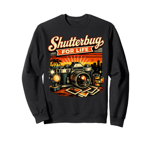 Shutterbug Life Camera Photography Sweatshirt - Novelty Apparel Unisex - T-Shirt, Sweatshirt, Hoodie