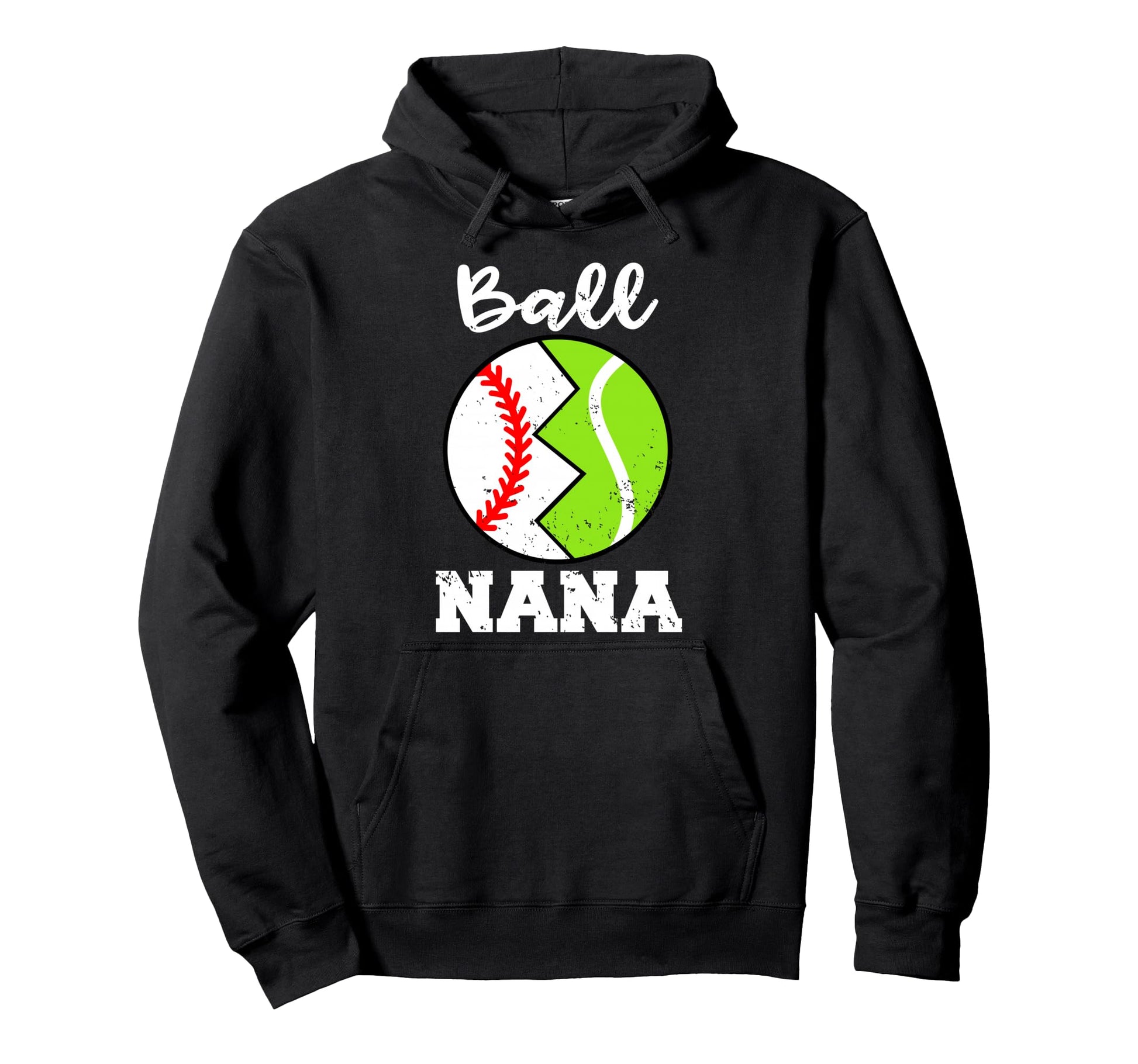 Ball Nana Funny Baseball Tennis Player Hoodie - Minimalist Print Unisex - T-Shirt, Sweatshirt, Hoodie