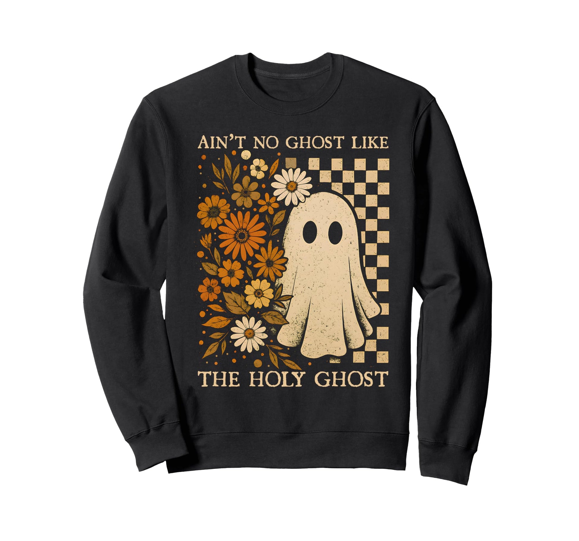 Boho Aint No Ghost Like Holy Sweatshirt - Aesthetic Graphic Men Women - T-Shirt, Sweatshirt, Hoodie