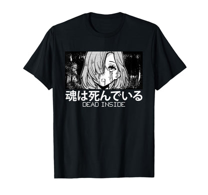 Aesthetic Anime Dead Inside Waifu T-Shirt - Casual Everyday Wear Unisex - T-Shirt, Sweatshirt, Hoodie