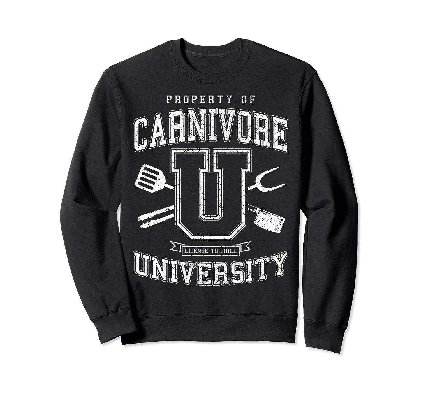 Carnivore University License To Sweatshirt - Novelty Apparel Men Women - T-Shirt, Sweatshirt, Hoodie