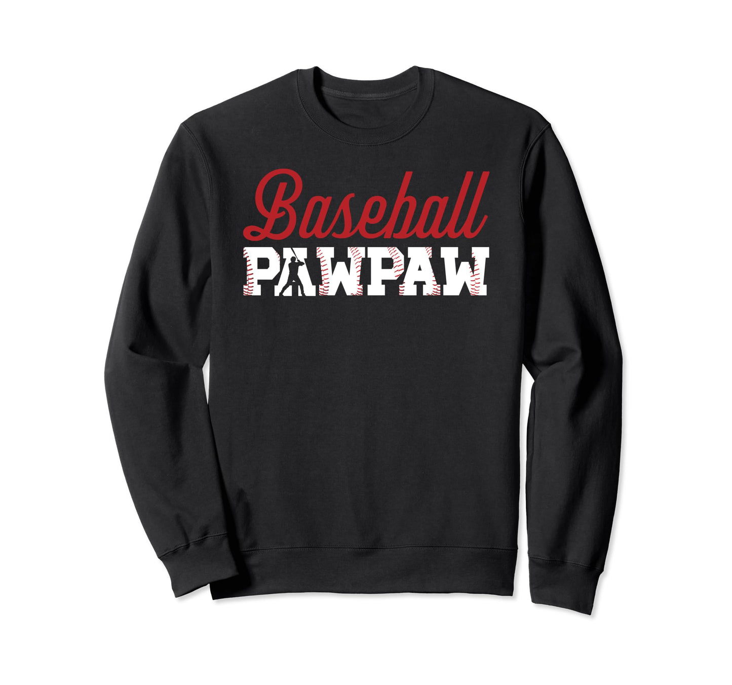 Baseball Pawpaw Grandpa Pawpaw Sweatshirt - Trendy Graphic for Adults - T-Shirt, Sweatshirt, Hoodie