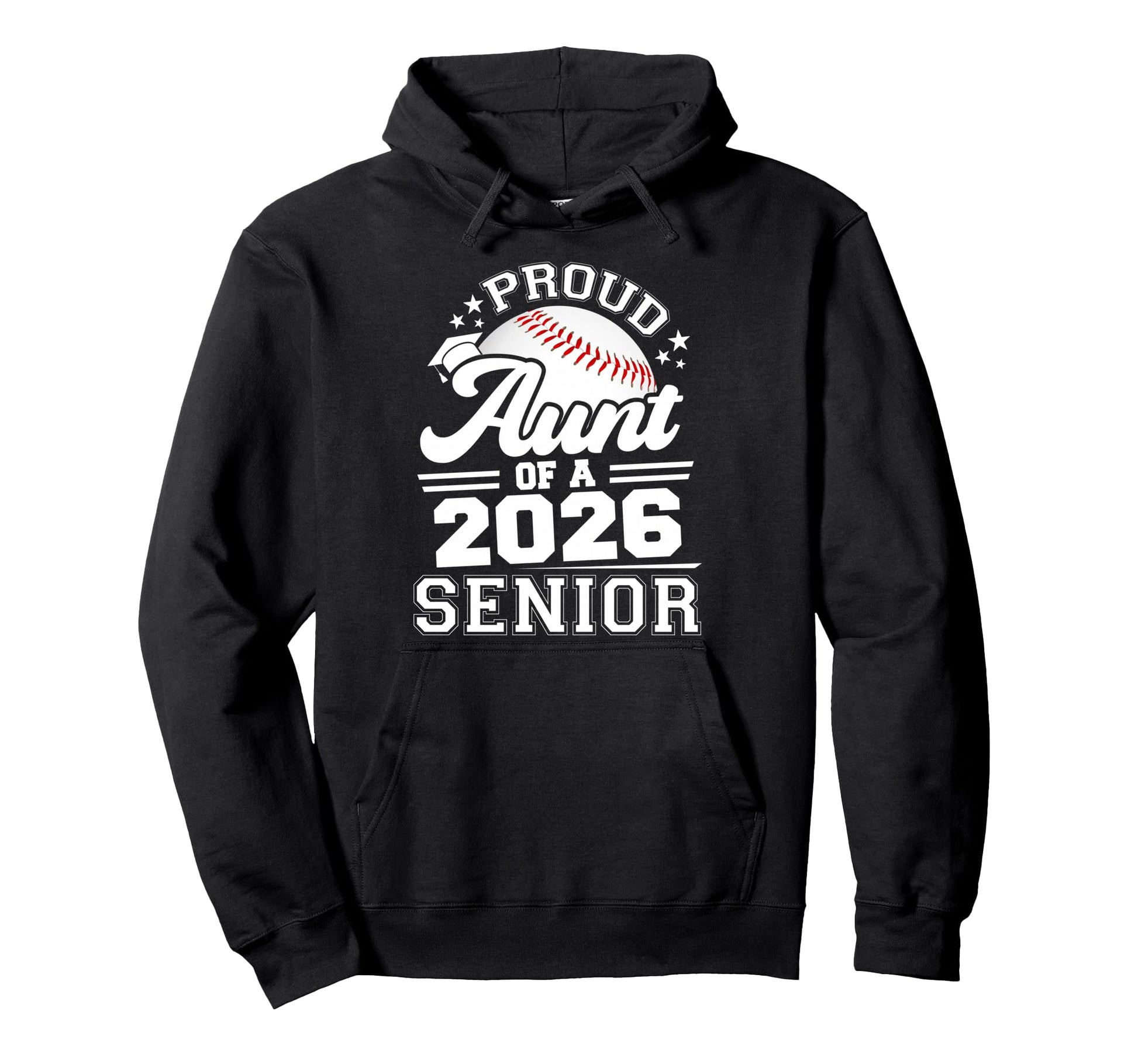 Proud Aunt 2026 Senior Baseball Hoodie - Aesthetic Graphic Men Women - T-Shirt, Sweatshirt, Hoodie