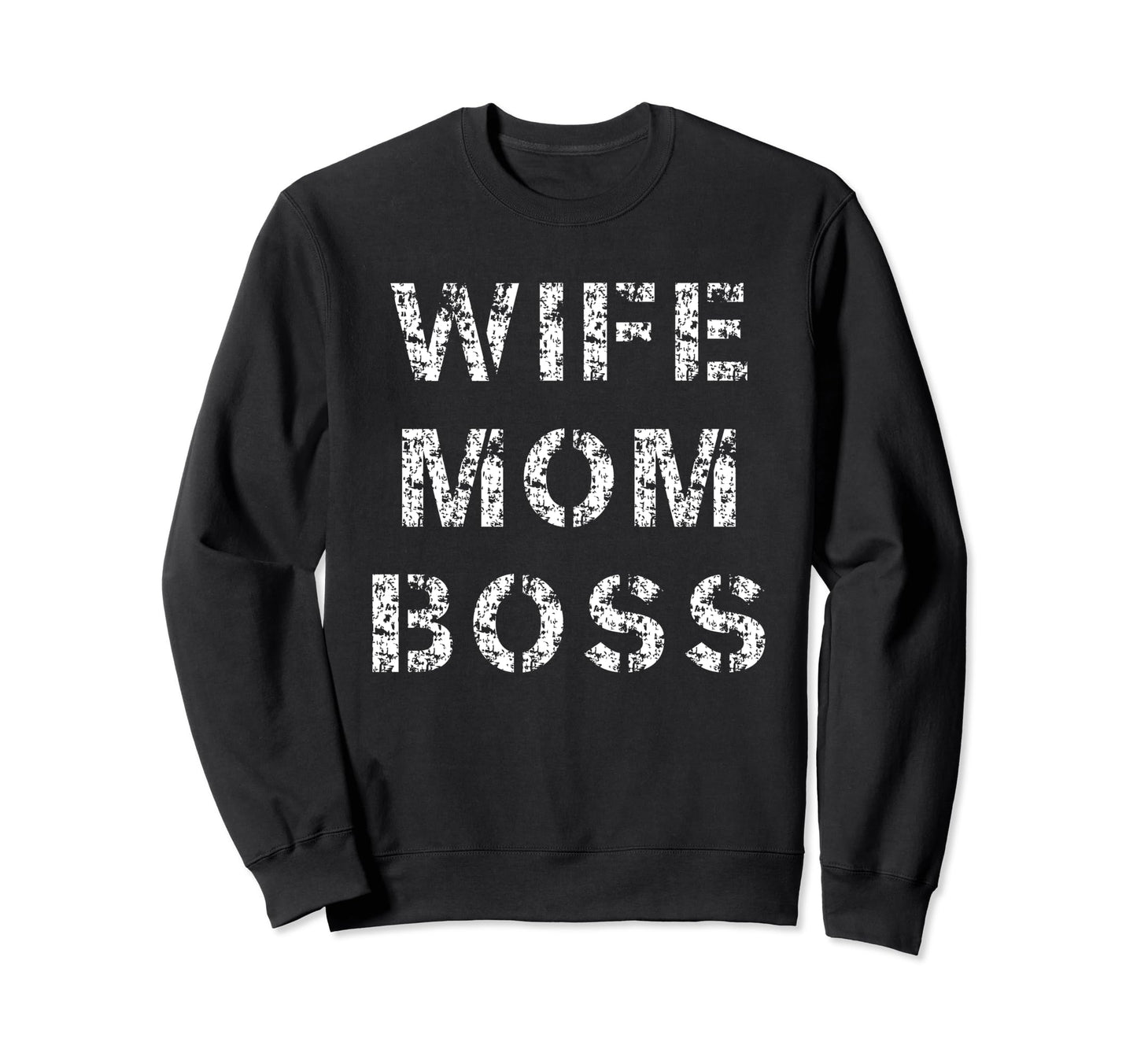 Distressed Wife Mom Boss 90S Grunge Sweatshirt - Graphic Print Unisex - T-Shirt, Sweatshirt, Hoodie