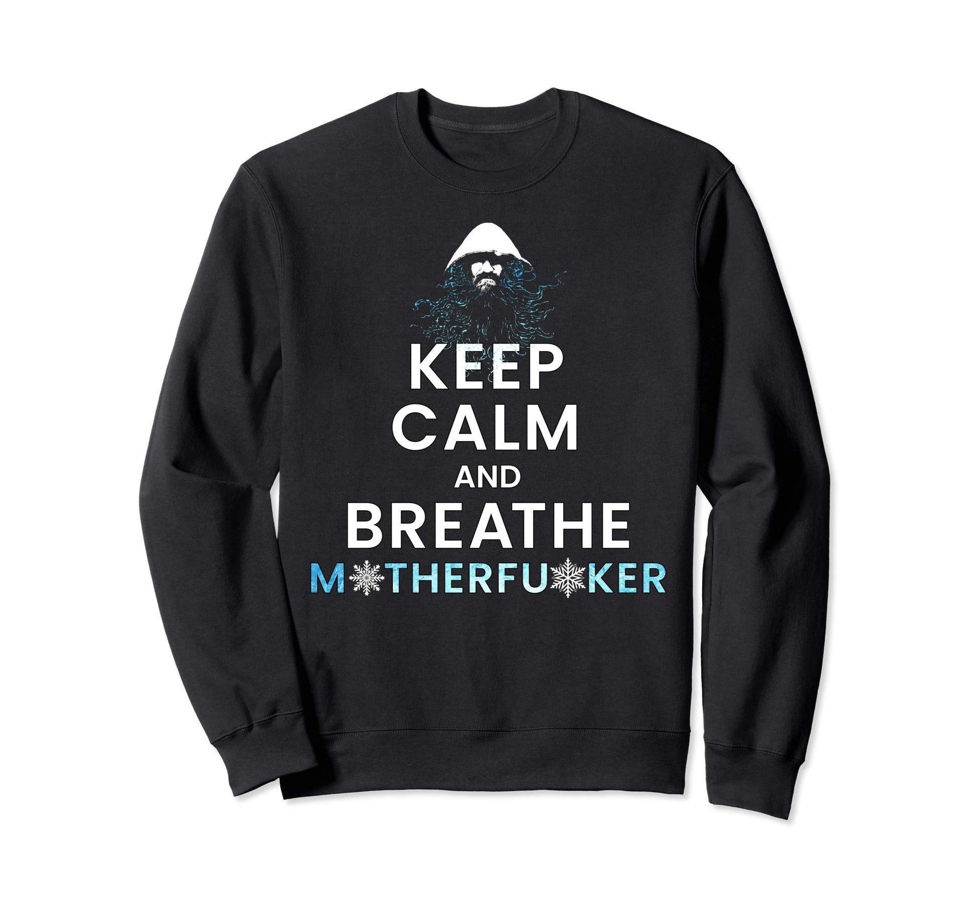 Keep Calm Breathe Motherfucker Peace Sweatshirt - Minimalist Print Unisex - T-Shirt, Sweatshirt, Hoodie