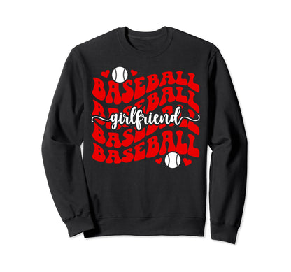 Baseball Girlfriend Groovy Sweatshirt - Fun Novelty Design Men Women - T-Shirt, Sweatshirt, Hoodie