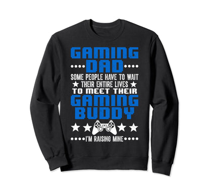 Gaming Dad Gaming Buddy Video Sweatshirt - Novelty Apparel for Adults - T-Shirt, Sweatshirt, Hoodie