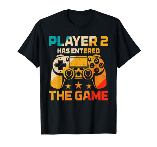 Player 2 Has Entered Game Funny Gaming T-Shirt - Custom Art Print Unisex - T-Shirt, Sweatshirt, Hoodie