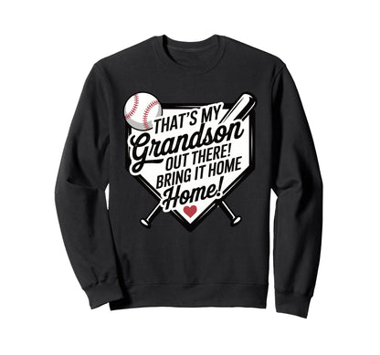 Baseball Grandma Bring It Sweatshirt - Casual Everyday Wear for Adults - T-Shirt, Sweatshirt, Hoodie