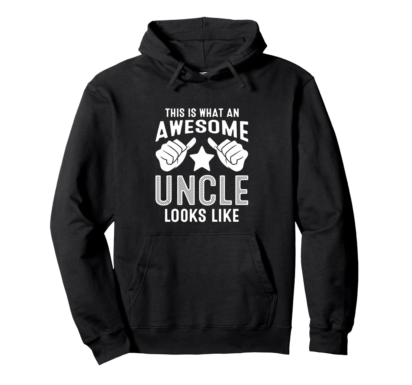 This Is What Awesome Uncle Looks Like Hoodie - Graphic Print Unisex - T-Shirt, Sweatshirt, Hoodie