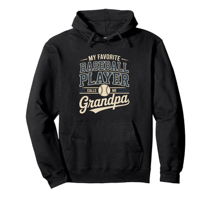 My Favorite Baseball Player Calls Me Hoodie - Fun Novelty Design Unisex - T-Shirt, Sweatshirt, Hoodie
