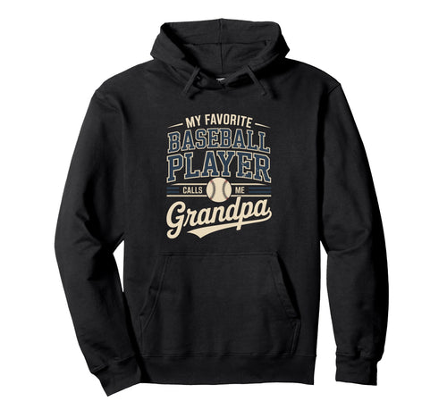 My Favorite Baseball Player Calls Me Hoodie - Fun Novelty Design Unisex - T-Shirt, Sweatshirt, Hoodie