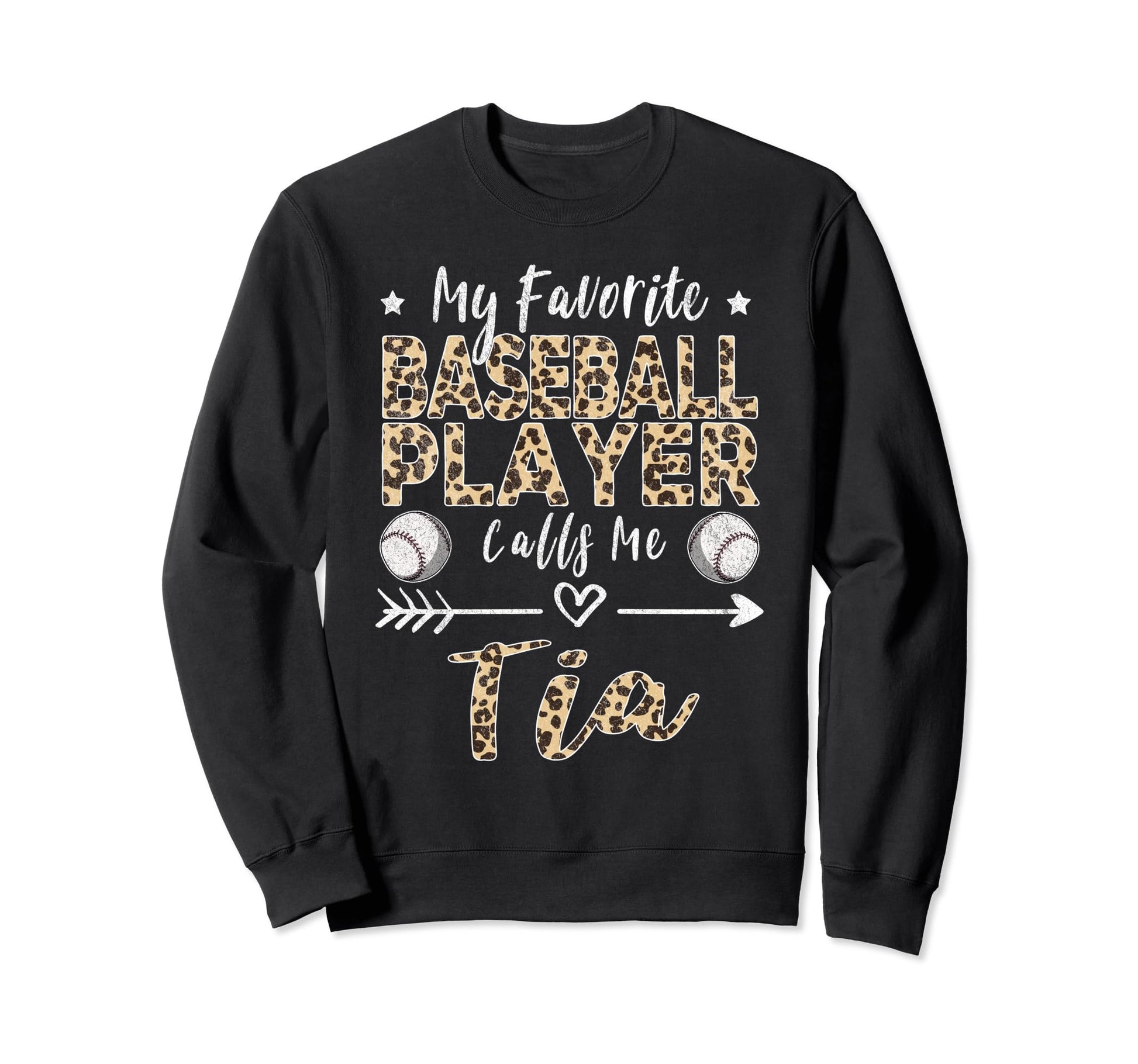 My Favorite Baseball Player Calls Me Tia Sweatshirt - Graphic Print Unisex - T-Shirt, Sweatshirt, Hoodie
