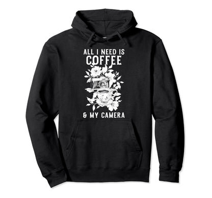 Coffee Camera Photographer Flowers Hoodie - Unique Graphic Unisex - T-Shirt, Sweatshirt, Hoodie