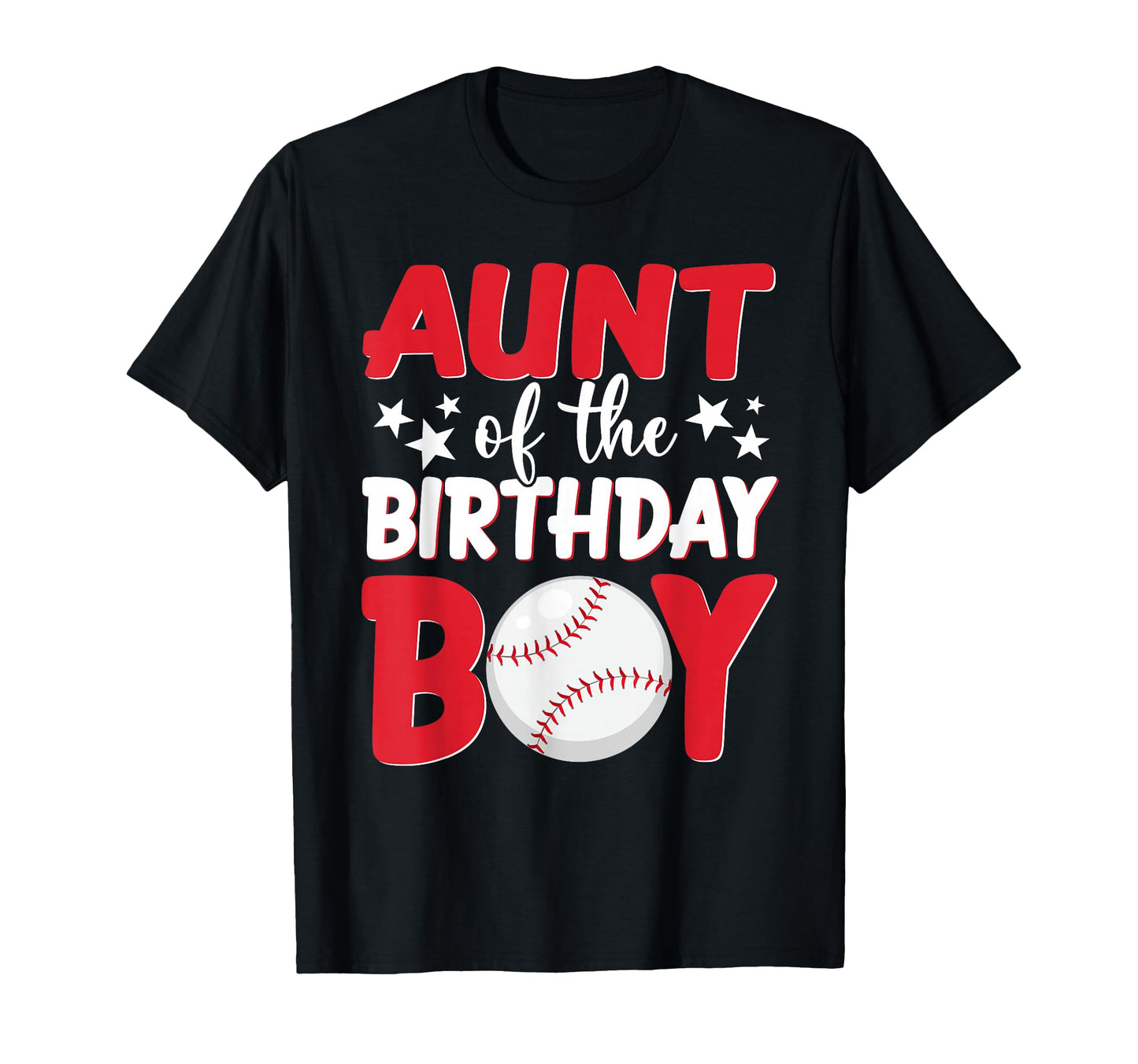 Baseball Aunt Birthday Family Matching T-Shirt - Graphic Print Men Women - T-Shirt, Sweatshirt, Hoodie