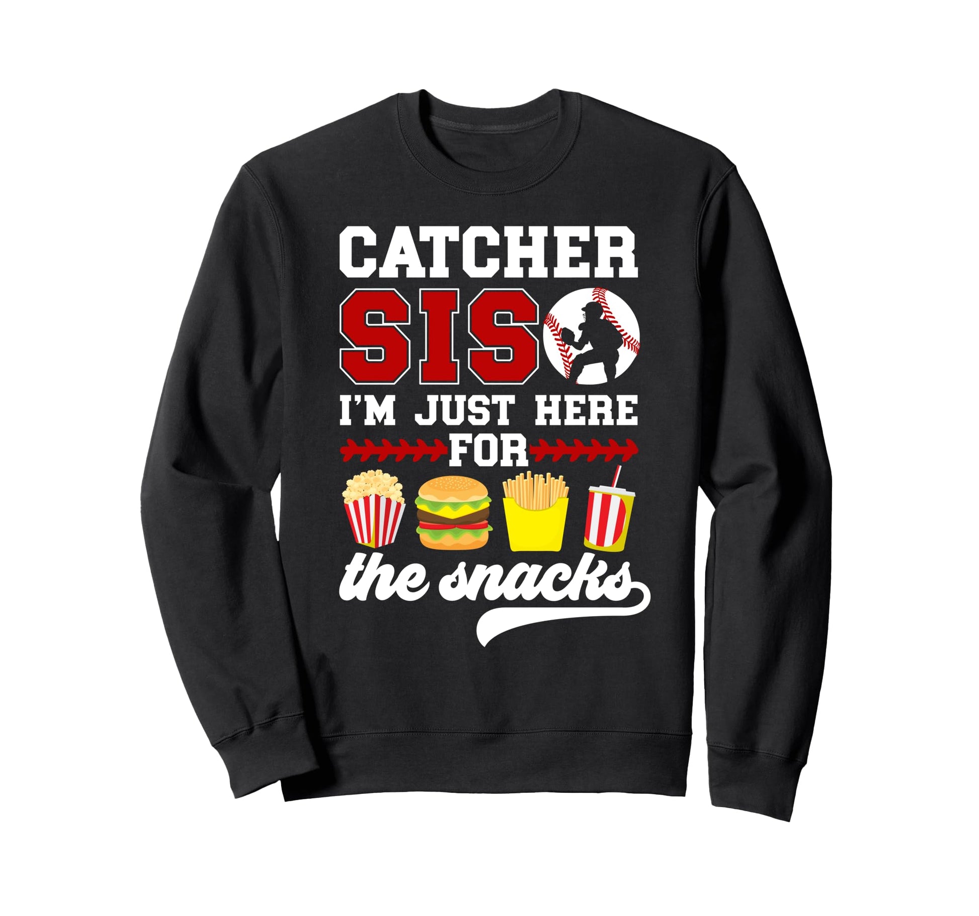 Baseball Catcher Sis Funny Sweatshirt - Minimalist Print for Adults - T-Shirt, Sweatshirt, Hoodie