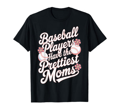 Baseball Mothers Baseball Players T-Shirt - Novelty Apparel for Adults - T-Shirt, Sweatshirt, Hoodie