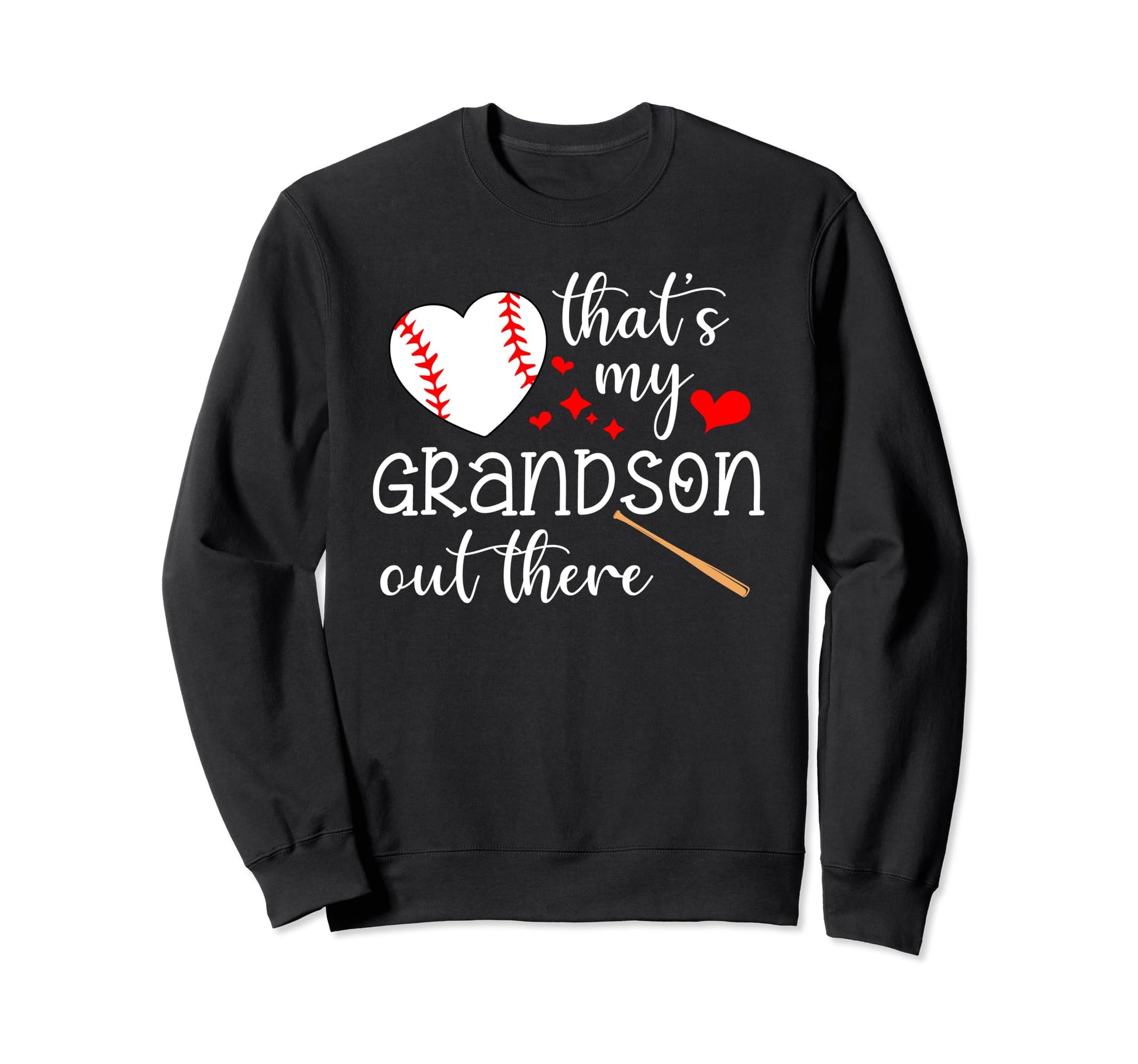 Thats My Grandson Out There Sweatshirt - Casual Everyday Wear Men Women - T-Shirt, Sweatshirt, Hoodie