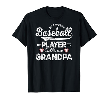 My Favorite Baseball Player Calls T-Shirt - Fun Novelty Design Men Women - T-Shirt, Sweatshirt, Hoodie