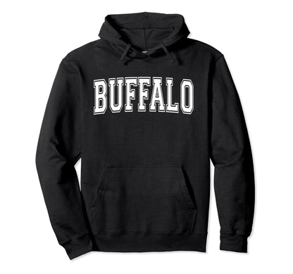 Buffalo Ny New York Usa Sports Hoodie - Fun Novelty Design for Adults - T-Shirt, Sweatshirt, Hoodie