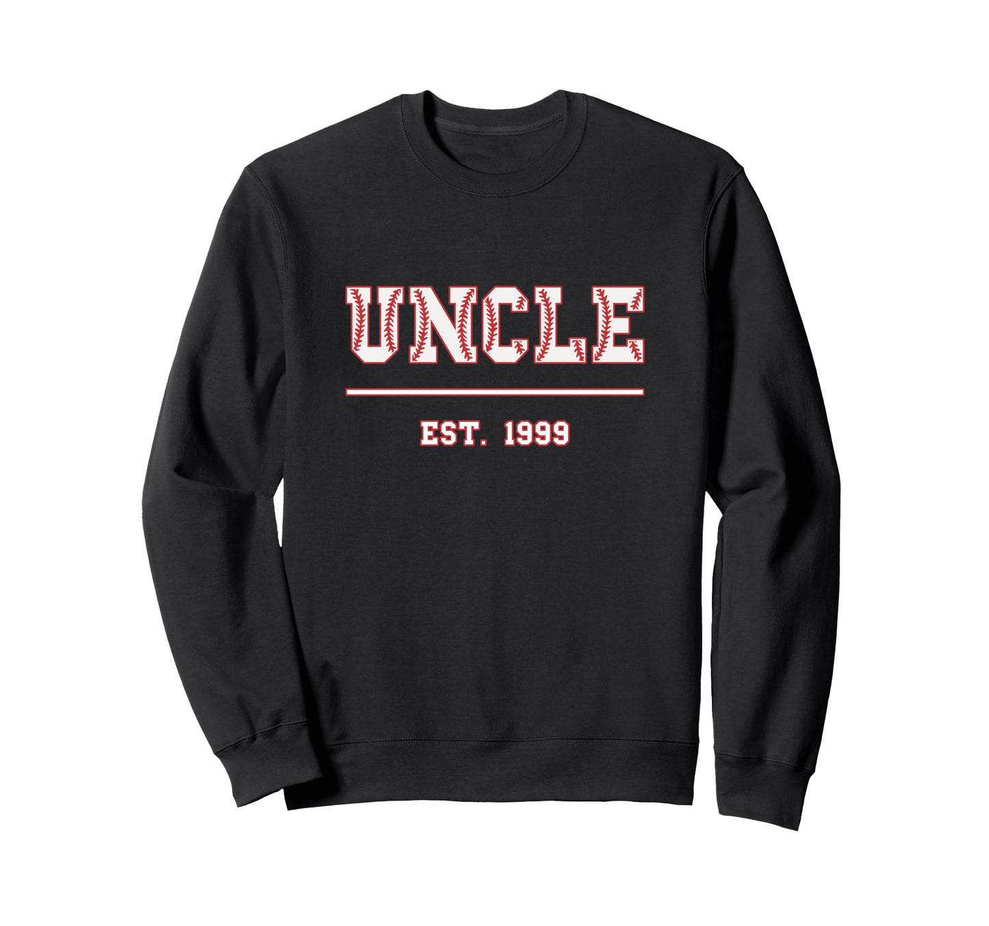 Uncle Est 1999 Funny Sports Year Sweatshirt - Graphic Print Men Women - T-Shirt, Sweatshirt, Hoodie