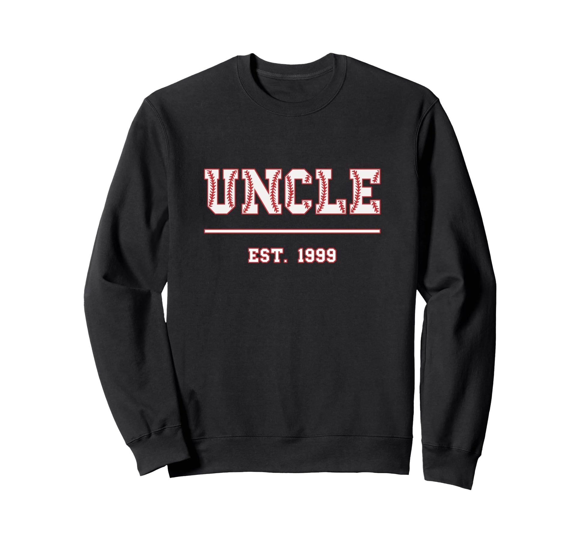 Uncle Est 1999 Funny Sports Year Sweatshirt - Graphic Print Men Women - T-Shirt, Sweatshirt, Hoodie
