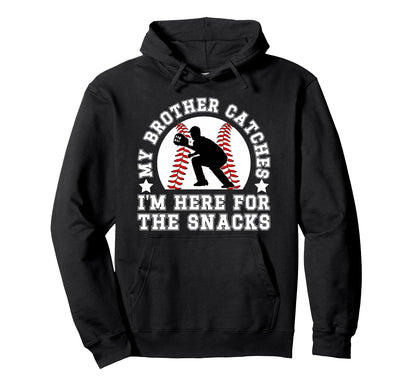 Baseball Catcher Brother Funny Brother Hoodie - Streetwear Style Unisex - T-Shirt, Sweatshirt, Hoodie