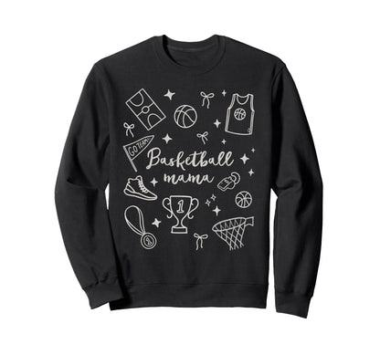 Basketball Mama Basketball Mom Sweatshirt - Graphic Print Men Women - T-Shirt, Sweatshirt, Hoodie