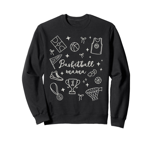 Basketball Mama Basketball Mom Sweatshirt - Graphic Print Men Women - T-Shirt, Sweatshirt, Hoodie