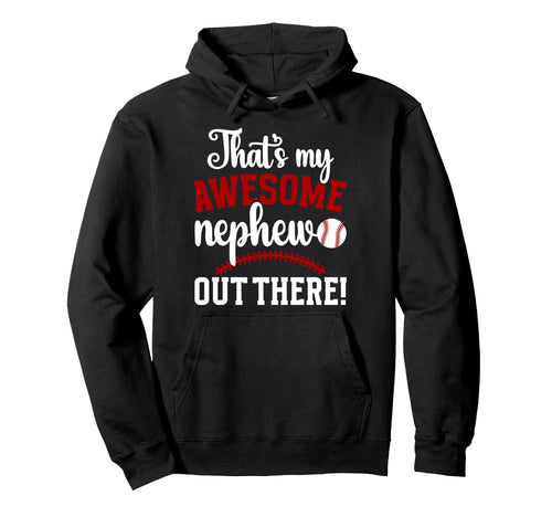 My Awesome Nephew Baseball Aunt Hoodie - Aesthetic Graphic Men Women - T-Shirt, Sweatshirt, Hoodie