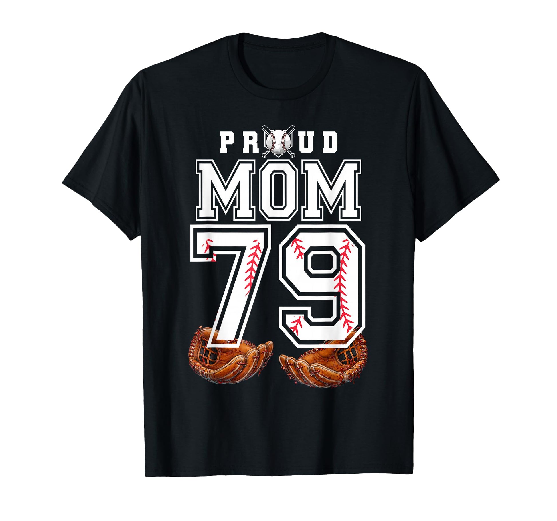 Proud Mom Baseball Player Number 79 T-Shirt - Graphic Print for Adults - T-Shirt, Sweatshirt, Hoodie