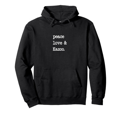 Peace Love Kazoo Musical Instrument Hoodie - Fun Novelty Design for Adults - T-Shirt, Sweatshirt, Hoodie
