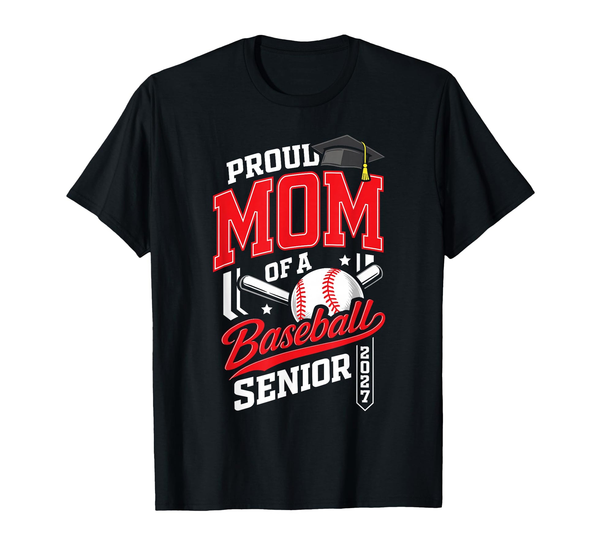 Proud Mom Baseball Senior Class 2026 T-Shirt - Unique Graphic for Adults - T-Shirt, Sweatshirt, Hoodie
