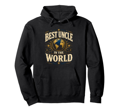 Best Uncle World Uncle Hoodie - Minimalist Print Unisex - T-Shirt, Sweatshirt, Hoodie
