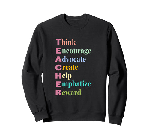 Teacher Acronym Rainbow Colors Sweatshirt - Casual Everyday Wear for Adults - T-Shirt, Sweatshirt, Hoodie