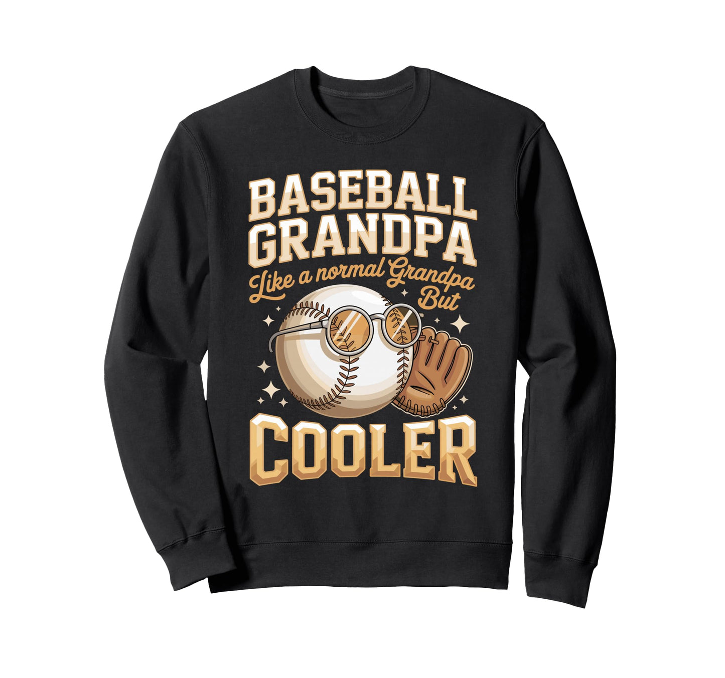 Baseball Grandpa Like Normal Grandpa Sweatshirt - Trendy Graphic Men Women - T-Shirt, Sweatshirt, Hoodie