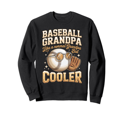 Baseball Grandpa Like Normal Grandpa Sweatshirt - Trendy Graphic Men Women - T-Shirt, Sweatshirt, Hoodie