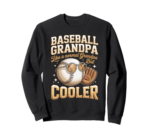Baseball Grandpa Like Normal Grandpa Sweatshirt - Trendy Graphic Men Women - T-Shirt, Sweatshirt, Hoodie