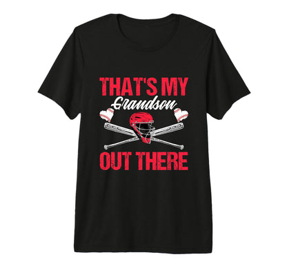 Funny Thats My Grandson Out There T-Shirt - Graphic Print Men Women - T-Shirt, Sweatshirt, Hoodie