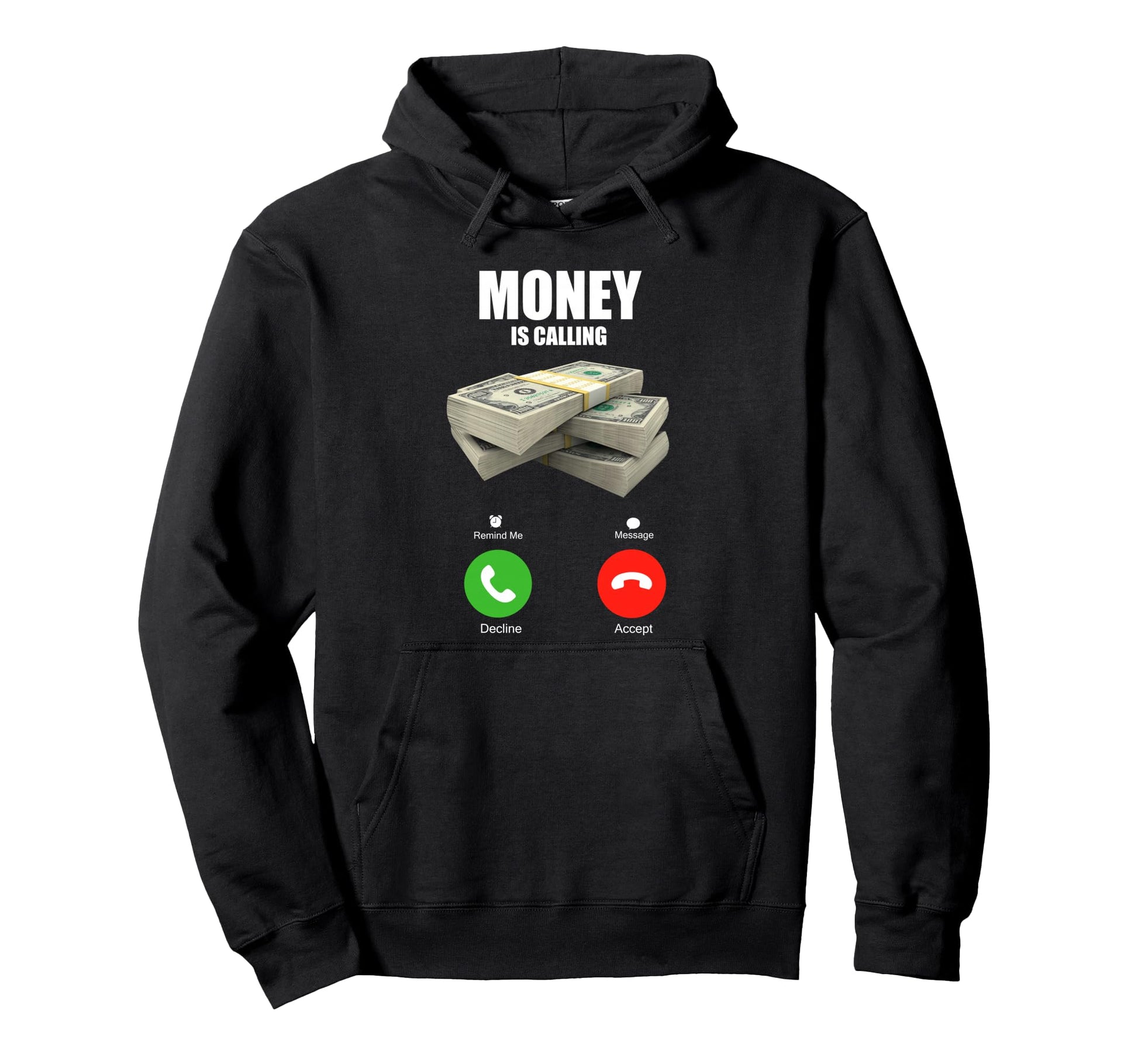 Money Is Calling Hustle Aesthetic Edgy Hoodie - Trendy Graphic Men Women - T-Shirt, Sweatshirt, Hoodie