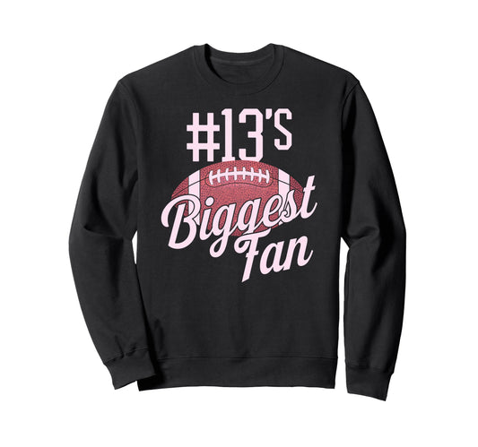 Number 13 Biggest Fan Football Mom Sweatshirt - Minimalist Print Unisex - T-Shirt, Sweatshirt, Hoodie