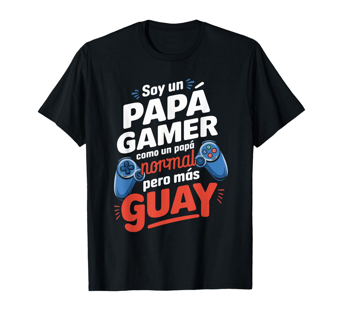 Dad Gamer Funny Gaming Gift Fathers Day T-Shirt - Graphic Print for Adults - T-Shirt, Sweatshirt, Hoodie