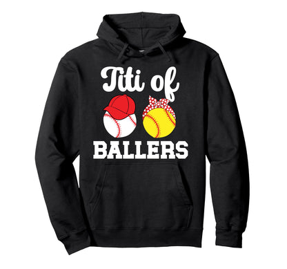 Titi Ballers Baseball Softball Titi Aunt Hoodie - Unique Graphic Men Women - T-Shirt, Sweatshirt, Hoodie