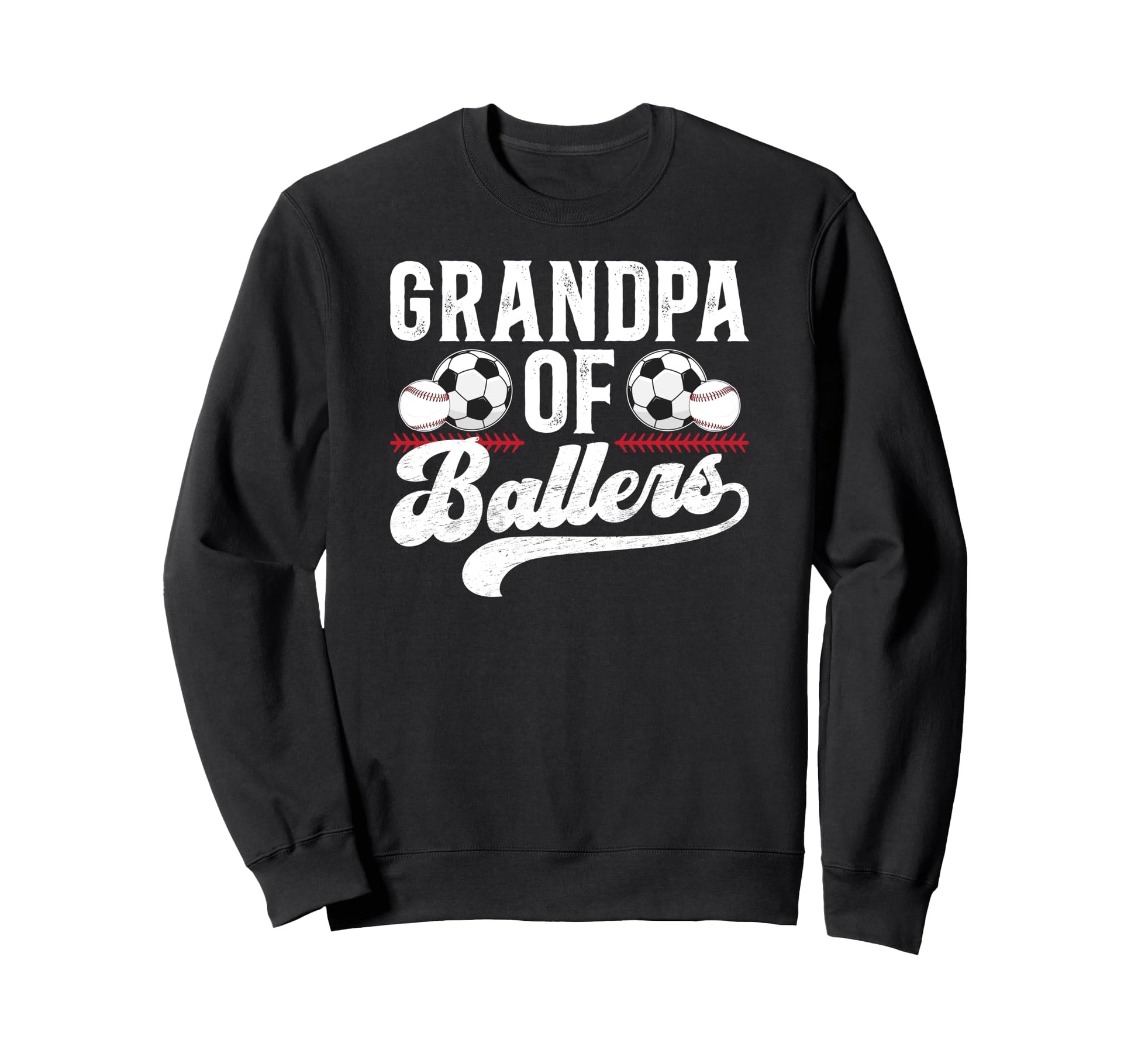 Grandpa Ballers Baseball Soccer Sweatshirt - Streetwear Style Unisex - T-Shirt, Sweatshirt, Hoodie