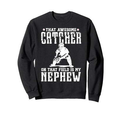 Baseball Catcher Uncle Proud Uncle Sweatshirt - Novelty Apparel Unisex - T-Shirt, Sweatshirt, Hoodie
