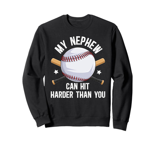 My Nephew Baseball Uncle Baseball Sweatshirt - Custom Art Print Unisex - T-Shirt, Sweatshirt, Hoodie