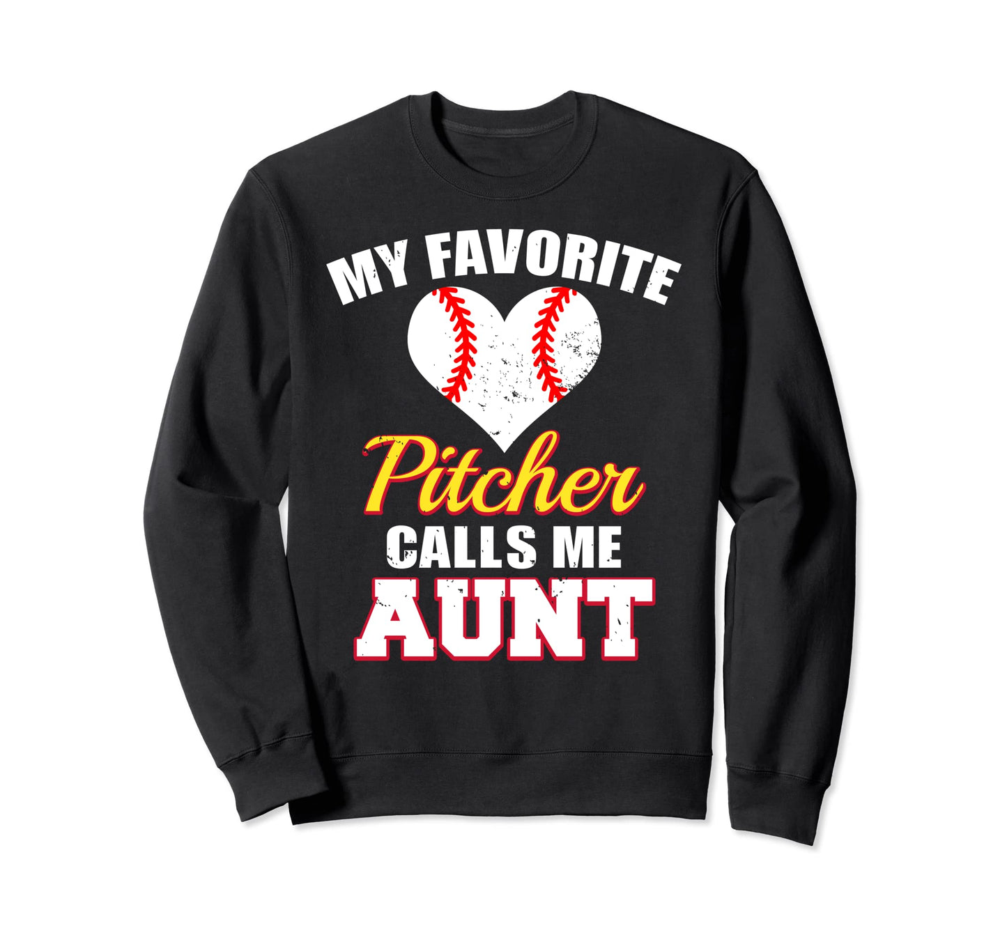 My Favorite Pitcher Calls Me Sweatshirt - Fun Novelty Design Men Women - T-Shirt, Sweatshirt, Hoodie